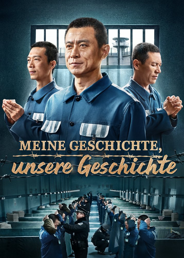 Ganzer Film Deutsch｜Meine Geschichte, unsere Geschichte｜Zeugnis des Glaubens im Gefängnis der KPCh