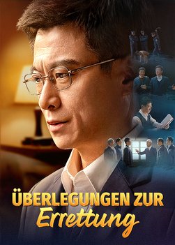 Christliche Filme 2022 - Überlegungen zur Errettung | Wahre Geschichte, wie ein Ältester Herrn begrüßt (Ganzer Film Deutsch)