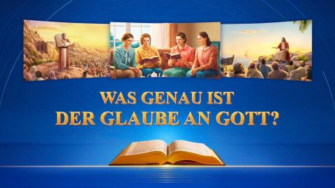 Was genau ist der Glaube an Gott?