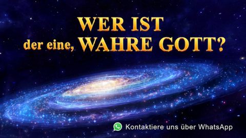 Wer ist der eine, wahre Gott?