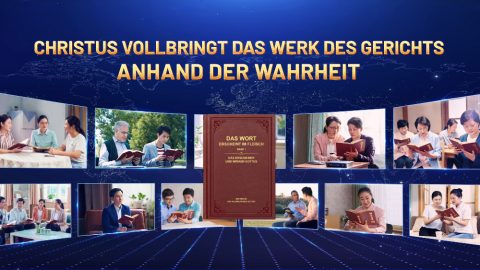 Christus vollbringt das Werk des Gerichts anhand der Wahrheit