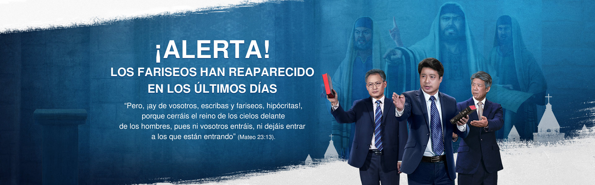¡Alerta! Los fariseos han reaparecido en los últimos días