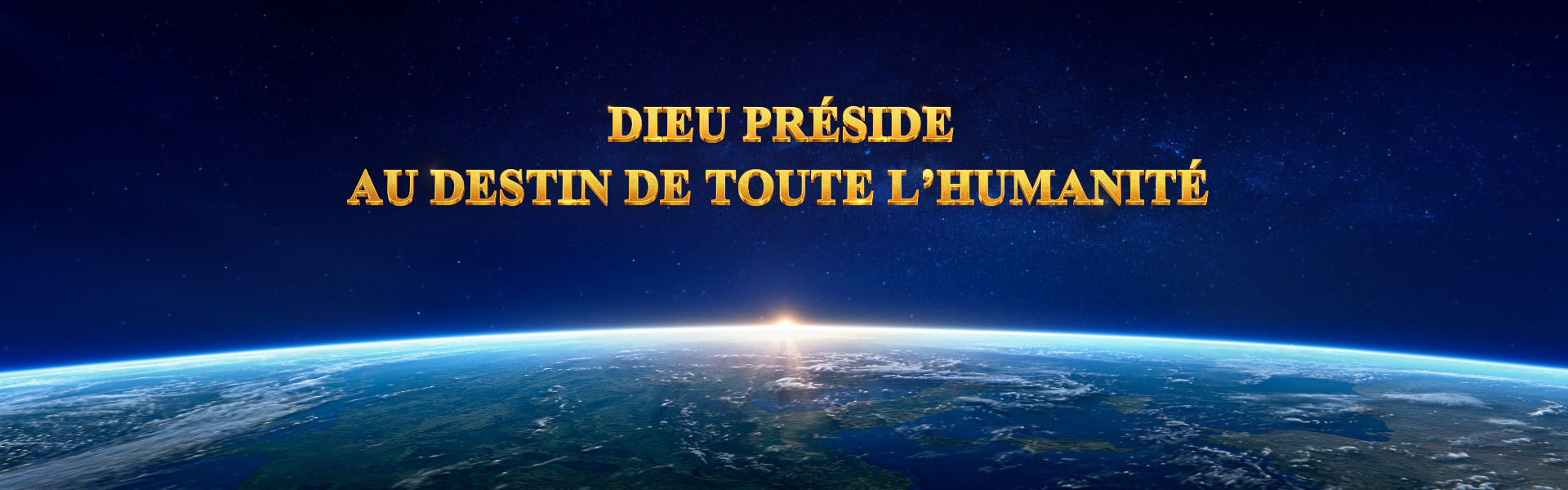 Dieu préside au destin de toute l’humanité