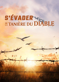 Film chrétien « S'évader de la tanière du diable » Témoignage victorieux au milieu des tribulations