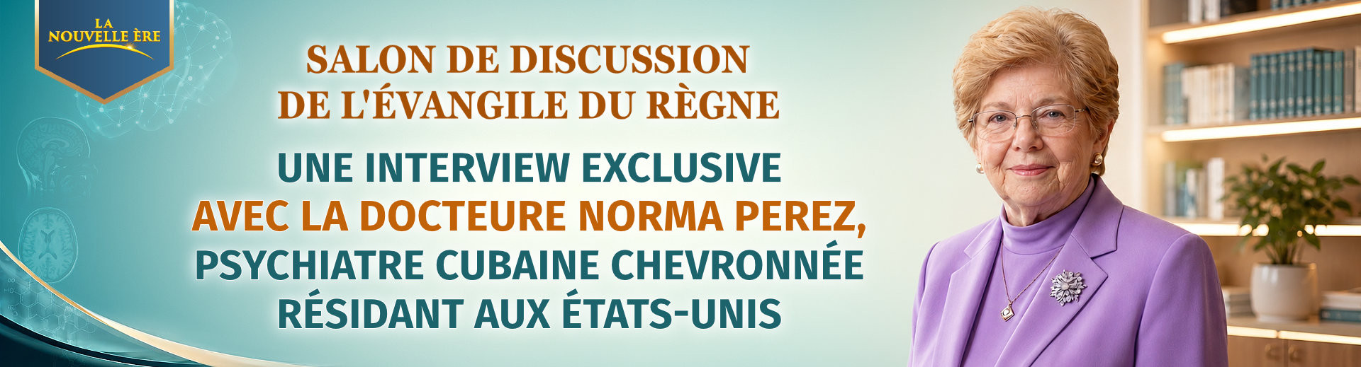 Salon de discussion de l'Évangile du Règne, Ép. 6 : Une interview exclusive avec la docteure Norma Perez, psychiatre cubaine chevronnée résidant aux États-Unis