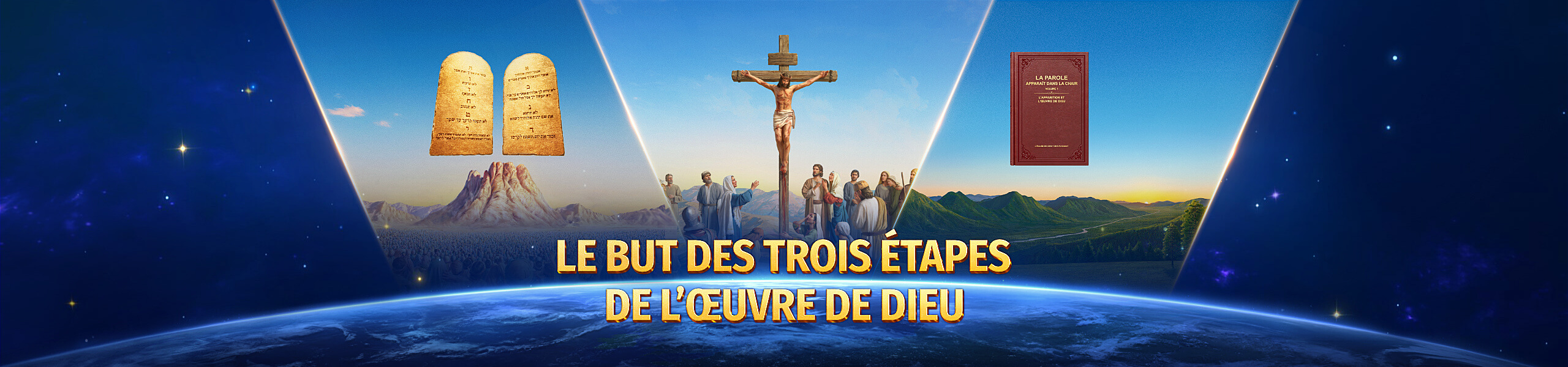 Le but des trois étapes de l’œuvre de Dieu
