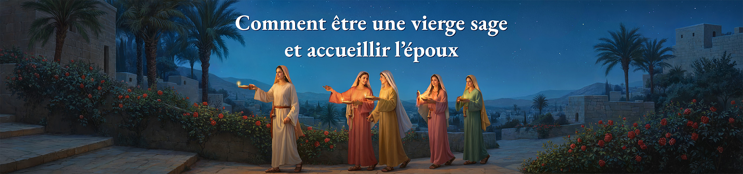 Comment être une vierge sage et accueillir l’époux