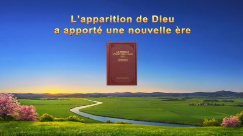 L’apparition de Dieu a apporté une nouvelle ère