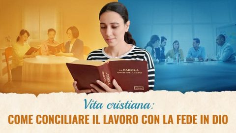 Vita cristiana: come conciliare il lavoro con la fede in Dio