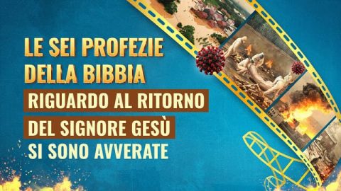 Le sei profezie della Bibbia riguardo al ritorno del Signore Gesù si sono avverate